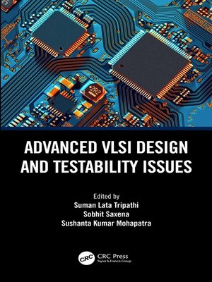 cover image of Advanced VLSI Design and Testability Issues